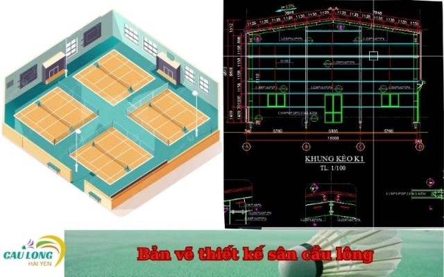 Bản vẽ thiết kế sân cầu lông